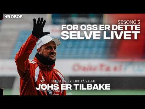 Johs er tilbake | FOR OSS ER DETTE SELVE LIVET | Sesong 3